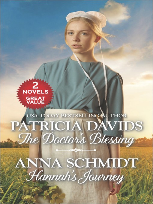Title details for The Doctor's Blessing and Hannah's Journey by Patricia Davids - Available